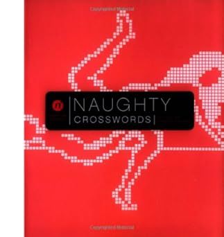 Nerve.com Naughty Crosswords: Fifty Sexy and Outrageous Puzzles (Spiral)