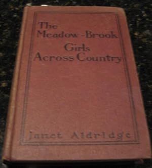 Aldridge, Janet - The Meadow-Brook Girls Across Country (1913, Saalfield Publishing, HC)