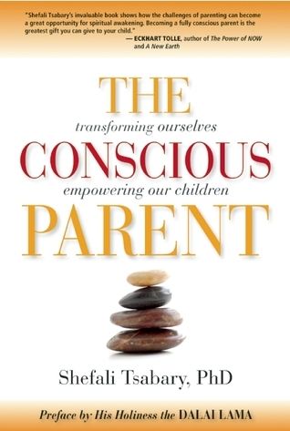 Tsabary, Shefali (649) The Conscious Parent: Transforming Ourselves, Empowering Our Children (TP)