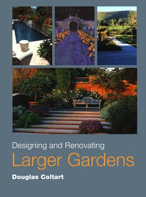 Coltart, Douglas (635) Designing and Renovating Larger Gardens (Ex-Library, HC)