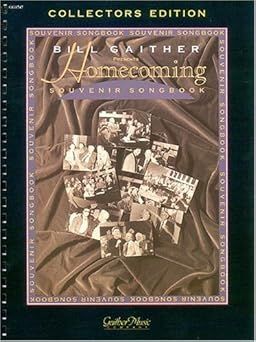Bill Gaither (780) Presents Homecoming Souvenir Songbook Collector's Edition (Sheet Music)