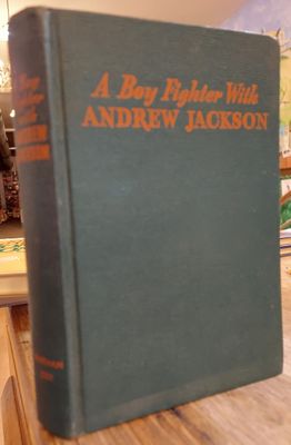 Thomas, H. C. - A Boy Fighter with Andrew Jackson (1946, Whitman Publishing. HC)