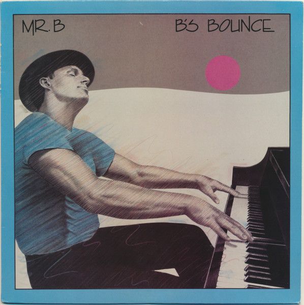 Mr. B (Mark Braun) – B's Bounce (VG+, 1984, LP, Boo-Kay Records – 0200) JSCU