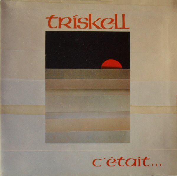An Triskell – C'était... (VG+, 1983, LP, Stoof – MU 7489, Netherlands)
