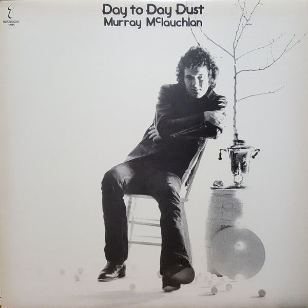 Murray McLauchlan – Day To Day Dust (G+, 1973, LP, True North – TN-14)