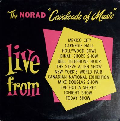 Various – The NORAD "Cavalcade Of Music" Live From (VG, LP, North American Air Defense Command – GXTV-8256)