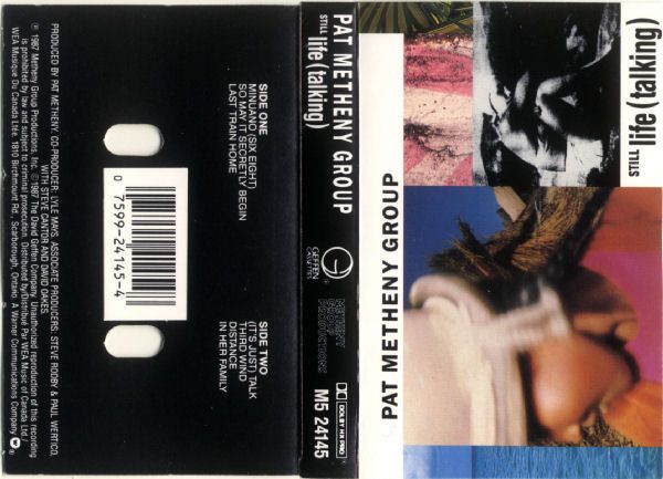 Pat Metheny Group – Still Life (Talking) (CAS, 1987, Geffen Records – M5 24145)