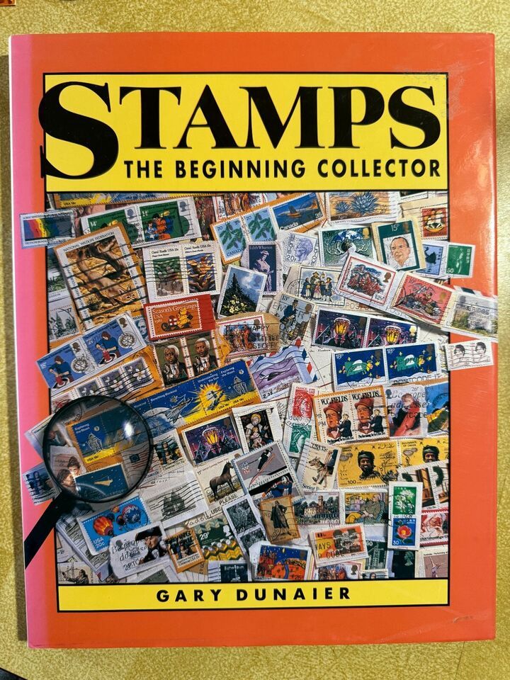 Dunaier, Gary (737) Stamps The Beginning Collector (HC)