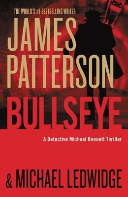 Patterson, James (MY) Michael Bennett #9: Bullseye (TP)