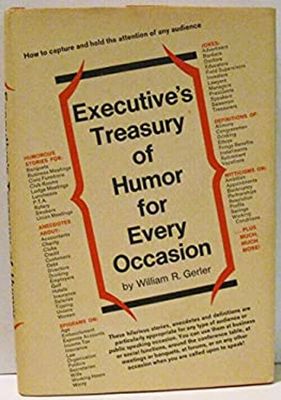 Gerter, William R. (817) Executive's Treasury of Humor for Every Occasion (1972, HC)