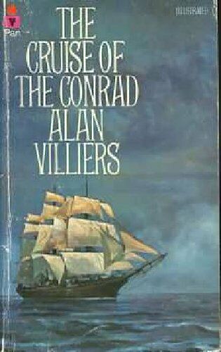 Villiers, Alan (910.9) Cruise of the Conrad (1973, Pan Books, Vintage PB)