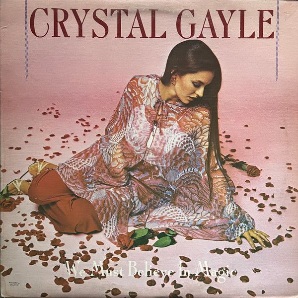 Crystal Gayle – We Must Believe In Magic (VG, 1977, LP, United Artists UA-LA771-G)