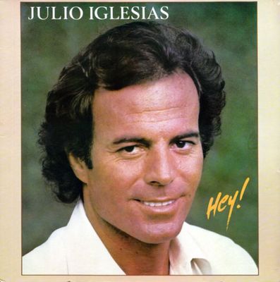 Julio Iglesias – Hey! (VG, 1980, LP, CBS – PFC 90600)