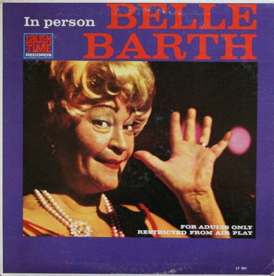 Belle Barth – Belle Barth In Person (G+, 1962, LP, Laughtime Records – LT 901)