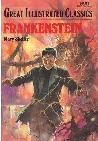 Shelley, Mary - Frankenstein (Great Illustrated Classics)