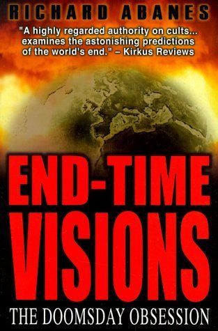 Abanes, Richard (133.3) End-Time Visions: The Doomsday Obsession (TP)