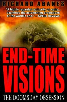 Abanes, Richard (133.3) End-Time Visions: The Doomsday Obsession (TP)