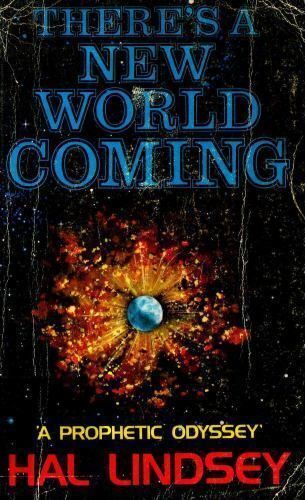 Lindsey, Hal (236) There's a New World Coming: A Prophetic Odyssey (TP)