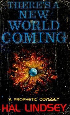 Lindsey, Hal (236) There's a New World Coming: A Prophetic Odyssey (TP)