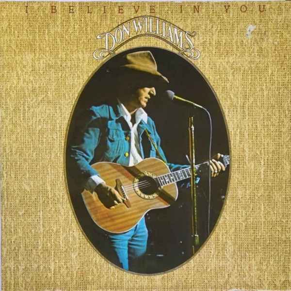 Don Williams – I Believe In You (VG, 1980, LP, MCA Records – MCA-5133)