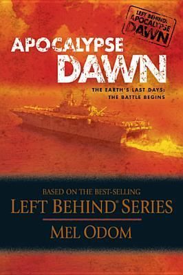 Odom, Mel (FA) Left Behind: Apocalypse #1 Apocalypse Dawn (TP)