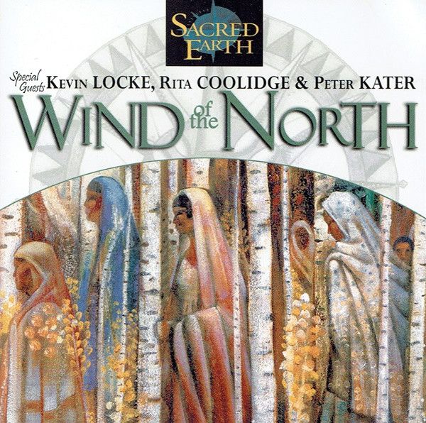 Sacred Earth – Wind Of The North: Special Guests Kevin Locke, Rita Coolidge And Peter Kater (Factory Sealed, CD)