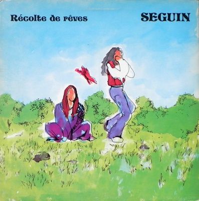 Séguin – Récolte De Rêves (VG, 1975, LP, Kot'ai – KOT 3307) JSCU
