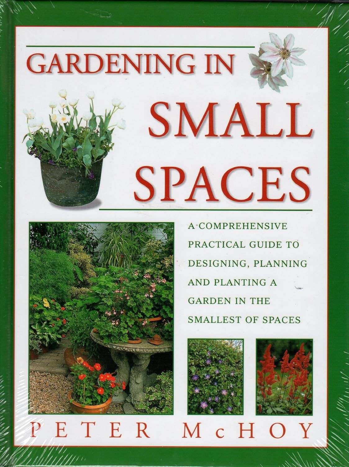 McHoy, Peter (635.9) Gardening In Small Spaces (softcover)