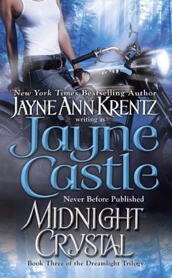 Castle, Jayne (Krentz, Jayne Ann) (PR) Dreamlight Trilogy #3 Midnight Crystal (PB)