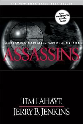 LaHaye, Tim; Jerry B. Jenkins, Jerry B. (FA) Left Behind #6 Assassins (TP)