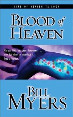 Myers, Bill (SF) Fire of Heaven #1 Blood of Heaven (PB)