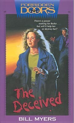 Myers, Bill (MG) Forbidden Doors #2: The Deceived (PB)