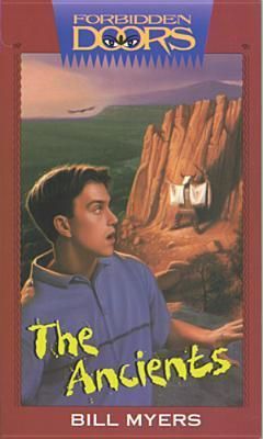 Myers, Bill (MG) Forbidden Doors #10: The Ancients (PB)