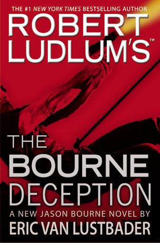 Van Lustbader, Eric (TH) The Bourne Deception (2009, 1st Printing, Grand Central, HC)