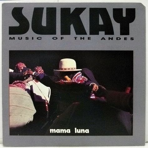 Sukay – Mama Luna (VG, 1986, LP, Flying Fish – FF 433)