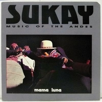 Sukay – Mama Luna (VG, 1986, LP, Flying Fish – FF 433)