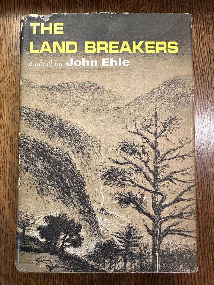 Ehle, John (HF) The Land Breakers (1964, Book Club Edition, HC)