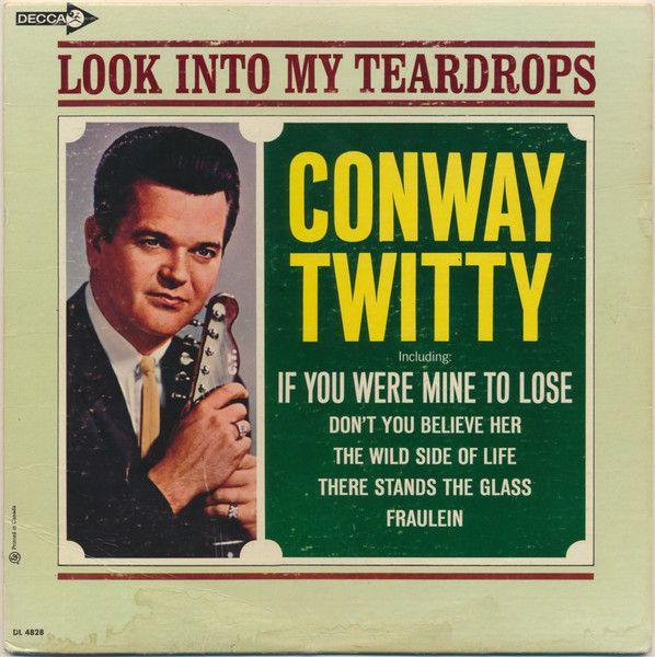 Conway Twitty – Look Into My Teardrops (G+, 1966, LP, 	Decca – DL 4828)