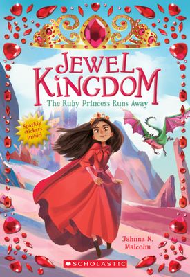 Malcolm, Jahnna N. (KF) Jewel Kingdom #1: The Ruby Princess Runs Away