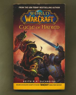 World Of Warcraft / DeCandido, Keith R.A. (FA) World of Warcraft #1 Cycle of Hatred (2006, PB) EB25
