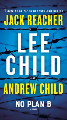 Child, Lee; Child, Andrew (TH) Jack Reacher #27 No Plan B (PB)