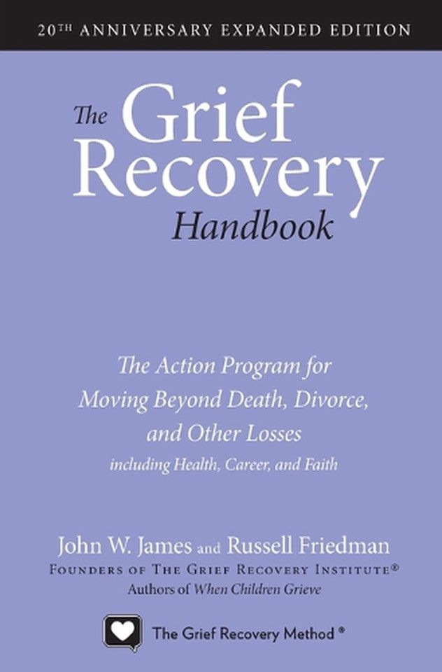 James, John W.; Friedman, Russell (152.8) The Grief Recovery Handbook (TP) EB25