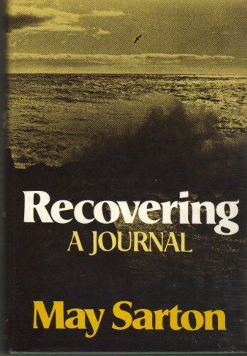 Sarton, May (920 SAR) Recovering: A Journal, 1979-1980 (HC)