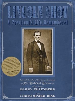 Denenberg, Barry (973) Lincoln Shot: A President's Life Remembered (softcover)