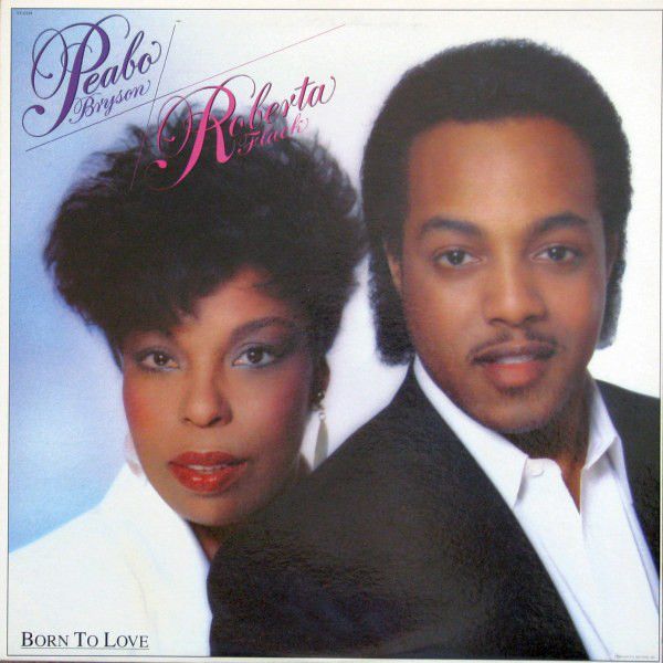 Peabo Bryson &amp; Roberta Flack – Born To Love (G+, 1983, LP, Capitol Records – ST-12284)