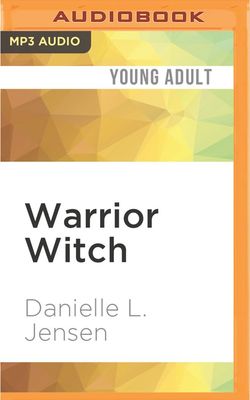Jensen, Danielle L. - Warrior Witch (Audiobook, MP3 CD / MP3 Audio)