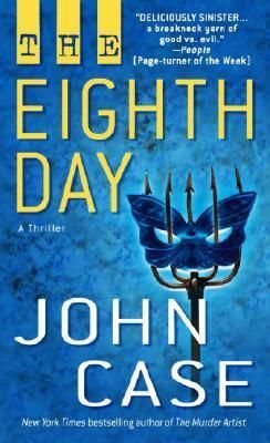 Case, John (TH) The Eighth Day: A Thriller (PB)