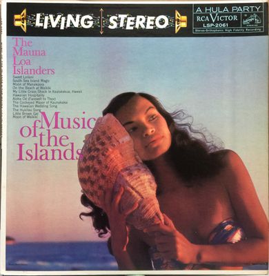 The Mauna Loa Islanders – Music Of The Islands (VG, 1959, LP, RCA Victor – LSP 2061)