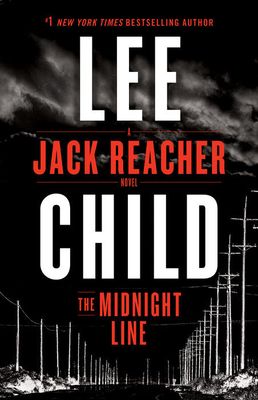 Child, Lee (TH) The Midnight Line (2017, 1st Edition/1st Printing, Delacorte Press, HC)