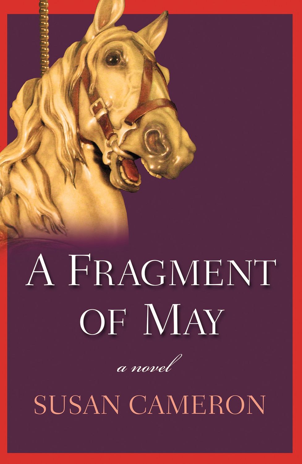 Cameron, Susan (SIGNED) A Fragment of May (TP)